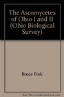 The Ascomycetes of Ohio I and II