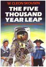 The Five Thousand Year Leap: Twenty-Eight Great Ideas That Are Changing the World