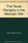 The Texas Rangers in the Mexican War