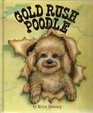 Gold Rush Poodle