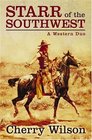 Five Star First Edition Westerns  Starr of the Southwest A Western Duo