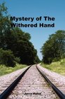 Mystery of The Withered Hand