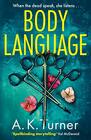 Body Language 'Spellbinding storytelling' Val McDermid