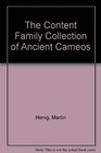 The Content Family Collection of Ancient Cameos