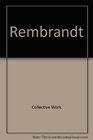 Rembrandt A Journey of the Mind