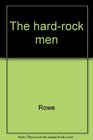 The hardrock men Cornish immigrants and the North American mining frontier