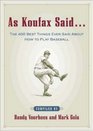 As Koufax Said  The 400 Greatest Things Ever Said About Baseball