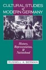 Cultural Studies of Modern Germany History Representation and Nationhood