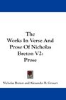 The Works In Verse And Prose Of Nicholas Breton V2