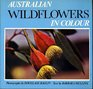 Australian Wildflowers in Colour