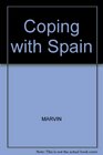 Coping With Spain