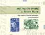 Making the World a Better Place The Stories of Social Reformers