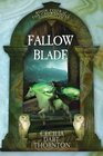 Fallowblade: The Crowthistle Chronicles Book #4 (Volume 4)