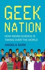 Geek Nation How Indian Science Is Taking Over the World