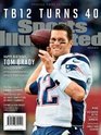 Sports Illustrated Tom Brady Turns 40 Special Tribute Issue Happy Birthday TB12