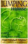 Jumping Mouse A Story About Inner Trust