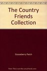 The Country Friends Collection