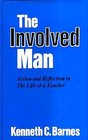 The involved man Action and reflection in the life of a teacher