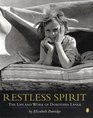 Restless Spirit The Life and Work of Dorothea Lange