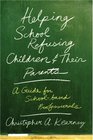 Helping School Refusing Children and Their Parents A Guide for Schoolbased Professionals