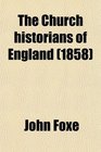 The Church historians of England