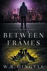 Between Frames (The City Between)