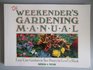 Weekender's Gardening Manual
