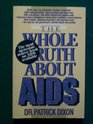 The Whole Truth About AIDS