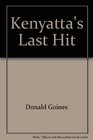 Kenyattas Last Hit