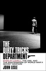 The Dirty Tricks Department Stanley Lovell the OSS and the Masterminds of World War II Secret Warfare