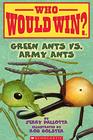 Who Would Win? Green Ants vs. Army Ants