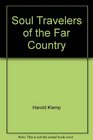 Soul Travelers of the Far Country