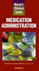 Nurse's Clinical Guide Medication Administration