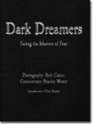 Dark Dreamers Facing the Masters of Fear
