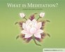 What is Meditation