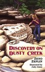 Discovery on Dusty Creek