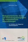 kologieorientiertes Anreiz und Entwicklungsmanagement fr mittelstndische Unternehmungen In 5 Schritten zum erfolgreichen Umweltmanagement