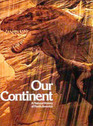 Our Continent a Natural History of North America