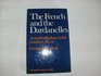 The French and the Dardanelles A study of failure in the conduct of war