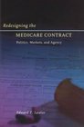 Redesigning the Medicare Contract  Politics Markets and Agency