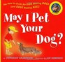 May I Pet Your Dog The Howto Guide for Kids Meeting Dogs