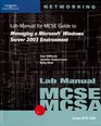 70290 Lab Manual for MCSE / MCSA Guide to Managing a Microsoft Windows Server 2003 Environment