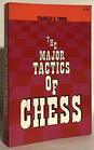 The Major Tactics of Chess