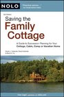 Saving the Family Cottage A Guide to Succession Planning for Your Cottage Cabin Camp or Vacation Home
