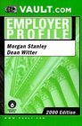Morgan Stanley Dean Witter The VaultReportscom Employer Profile for Job Seekers