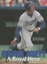 George Brett: A Royal Hero