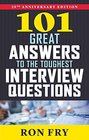 101 Great Answers to the Toughest Interview Questions 25th Anniversary Edition