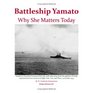 Battleship YAMATO: Why She Matters Today