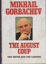 August Coup the Truth and the Lessons