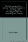 Child Neuropsychology Clinical Practice